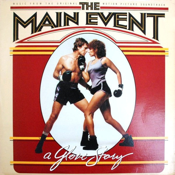Barbara Streisand - The Main Event (A Glove Story) (Music From The Original Motion Picture Soundtrack)