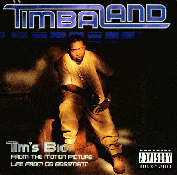 Timbaland - Tim's Bio: From The Motion Picture Life From Da Basement