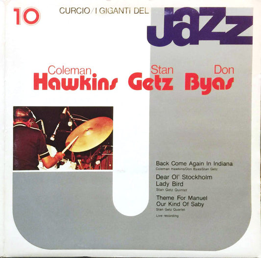 Coleman Hawkins, Stan Getz, Don Byas - I Giganti Del Jazz Vol. 10