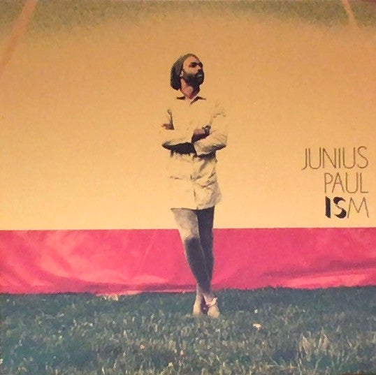 Junius Paul - Ism