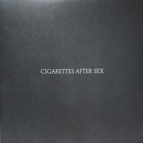 Cigarettes After Sex — Cigarettes After Sex