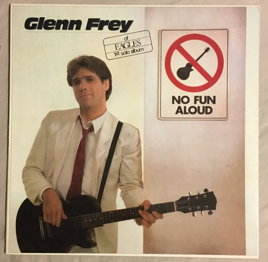 Glenn Frey - No Fun Aloud